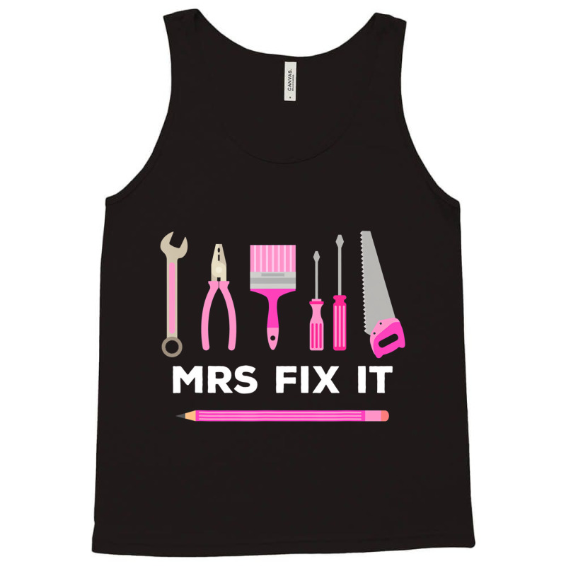 Mrs Fix It Handy Women T Shirt Tank Top by bettincam | Artistshot