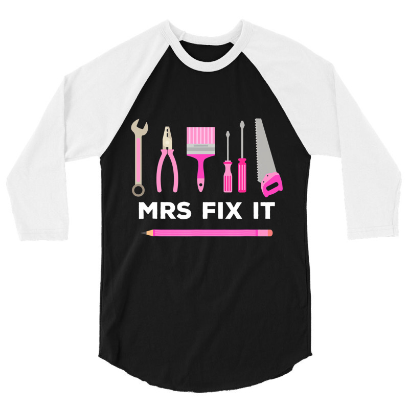 Mrs Fix It Handy Women T Shirt 3/4 Sleeve Shirt by bettincam | Artistshot