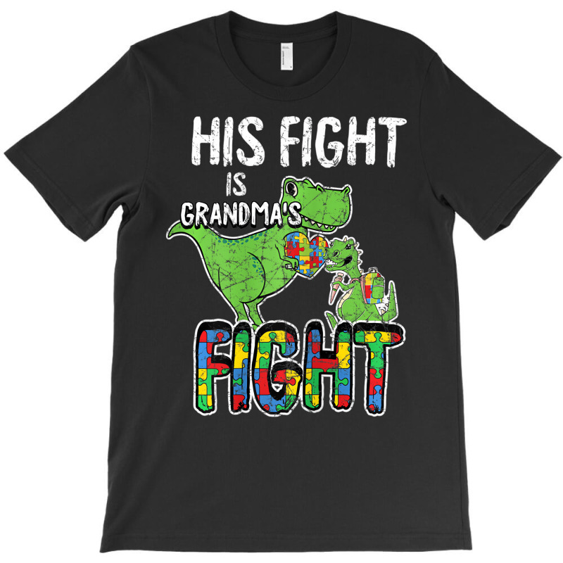 Womens His Fight Is My Fight Autism Awareness Gran T-shirt | Artistshot