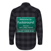 Funny Road Sign Humor Fuck Around And Find Out T S Flannel Shirt | Artistshot