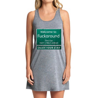 Funny Road Sign Humor Fuck Around And Find Out T S Tank Dress | Artistshot