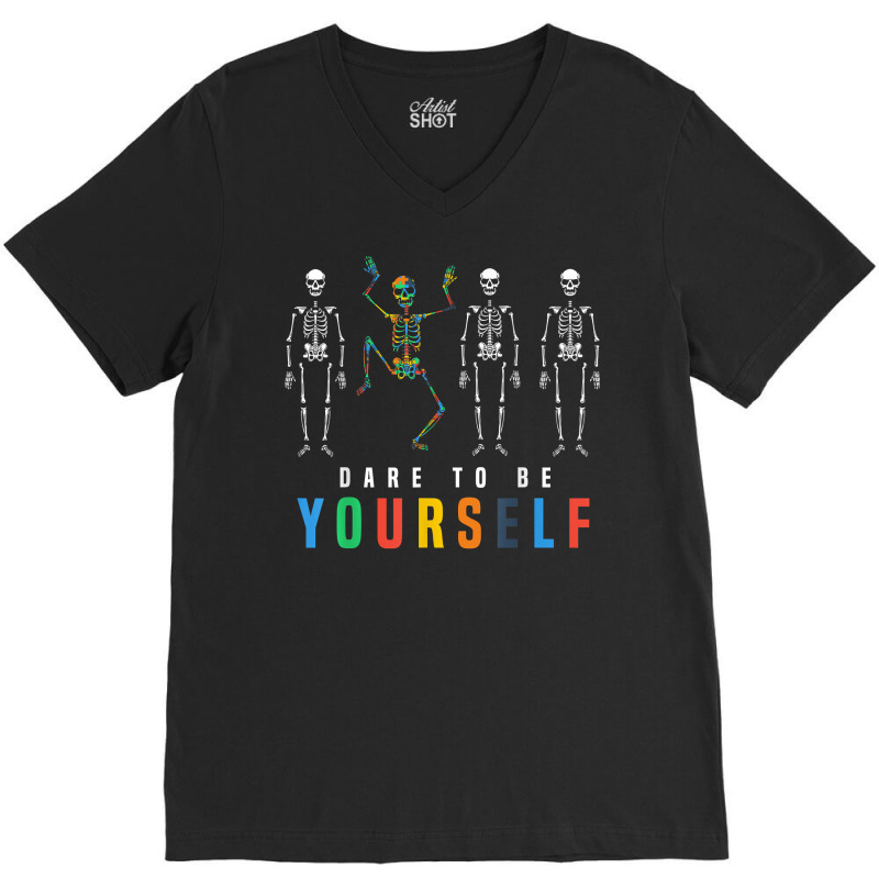 Skeleton Dabbing Dare To Be Yourself, Funny Autism V-neck Tee | Artistshot