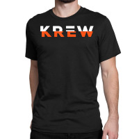 Friends Forever Krew District For Fans T Shirt Classic T-shirt | Artistshot