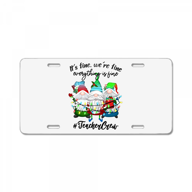 It's Fine We're Fine Everything Is Fine Teacher Gn License Plate | Artistshot