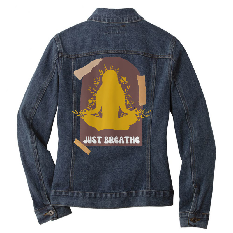 Womens Yoga, Just Breathe, Inspirational Message, Ladies Denim Jacket by terrilyn | Artistshot