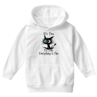 It's Fine I'm Fine Everything Is Fine Funny Black Youth Hoodie | Artistshot