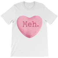 Funny Single Ladies Valentines Day Candy Heart T S T-shirt | Artistshot