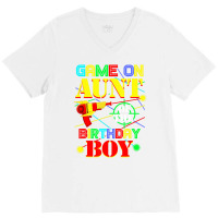 Game On Aunt Of The Birthday Boy Shirt Funny Mommy V-neck Tee | Artistshot