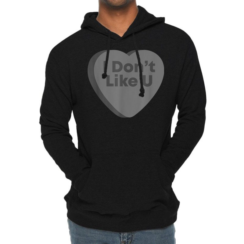 Anti Valentines Day Goth Emo Candy Heart   I Don't Lightweight Hoodie by wafaha | Artistshot