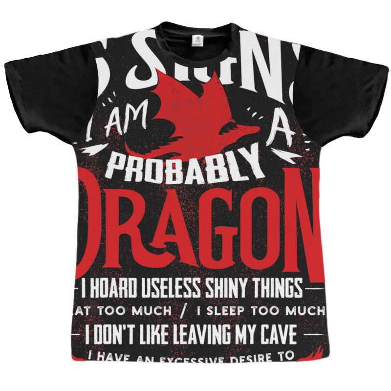 5 Signs Im Probably A Dragon 1 Graphic T-shirt by whoretacarpal | Artistshot