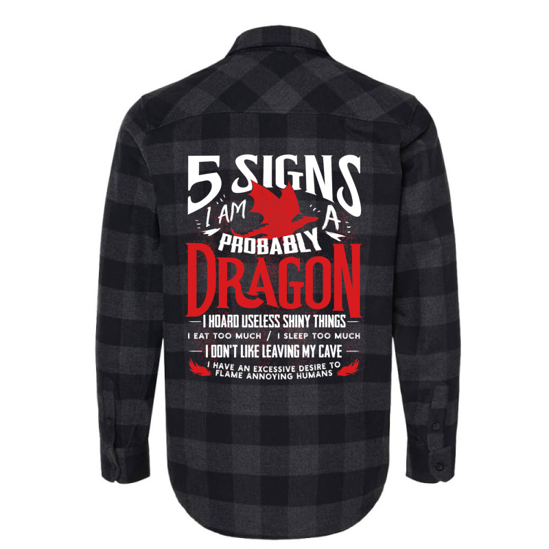 5 Signs Im Probably A Dragon 1 Flannel Shirt by whoretacarpal | Artistshot