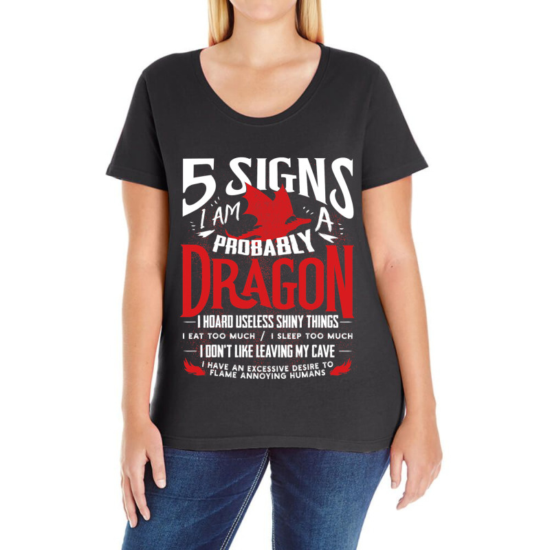 5 Signs Im Probably A Dragon 1 Ladies Curvy T-Shirt by whoretacarpal | Artistshot