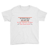 My People Skills Are Just Fine   Funny Sarcastic T Youth Tee | Artistshot