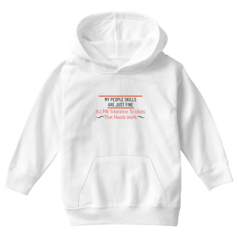 My People Skills Are Just Fine   Funny Sarcastic T Youth Hoodie | Artistshot