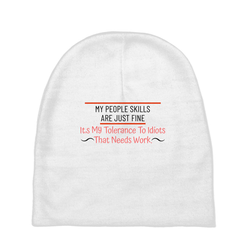 My People Skills Are Just Fine   Funny Sarcastic T Baby Beanies | Artistshot