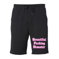 Woman Beautiful Fucking Disaster  T Shirt Fleece Short | Artistshot