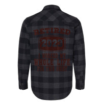 Retired 2023 I Worked My Whole Life For This Shirt Flannel Shirt | Artistshot