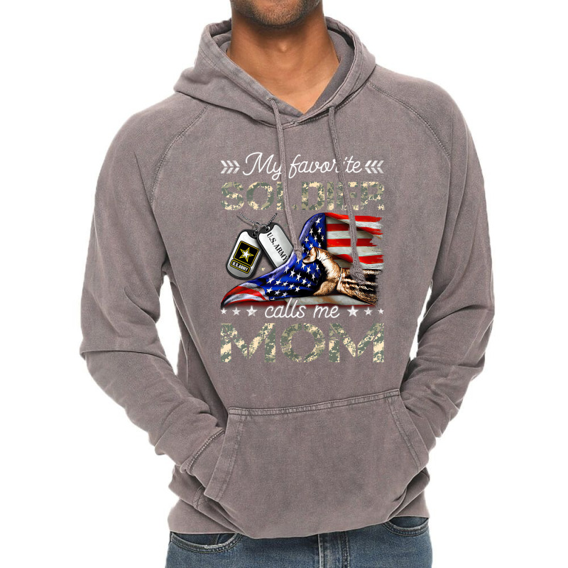 My Favorite Soldier Calls Me Mom Army Mom T Shirt Vintage Hoodie | Artistshot