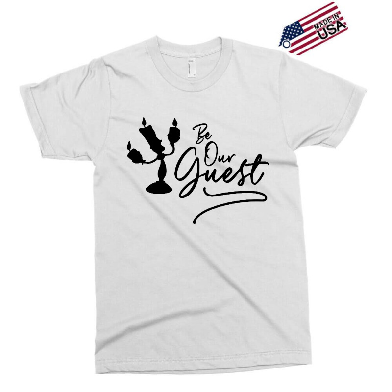 Be Our Guest Exclusive T-shirt | Artistshot