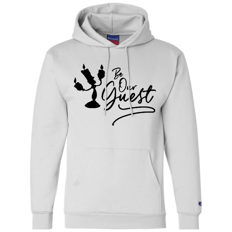 Be Our Guest Champion Hoodie | Artistshot