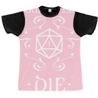 Guess I'll Die D20 Dice Tabletop Rpg Addict Graphic T-shirt | Artistshot