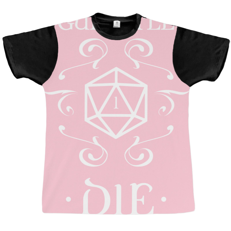 Guess I'll Die D20 Dice Tabletop Rpg Addict Graphic T-shirt | Artistshot