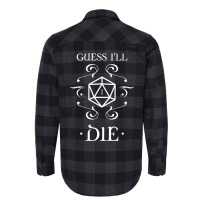 Guess I'll Die D20 Dice Tabletop Rpg Addict Flannel Shirt | Artistshot