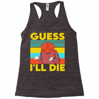 Guess I'll Die D20 Dice Rpg Racerback Tank | Artistshot