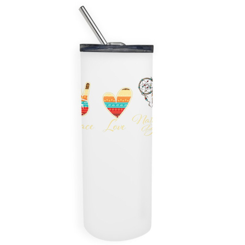 Peace Love Native Blood   Indigenous People Homela Skinny Tumbler | Artistshot