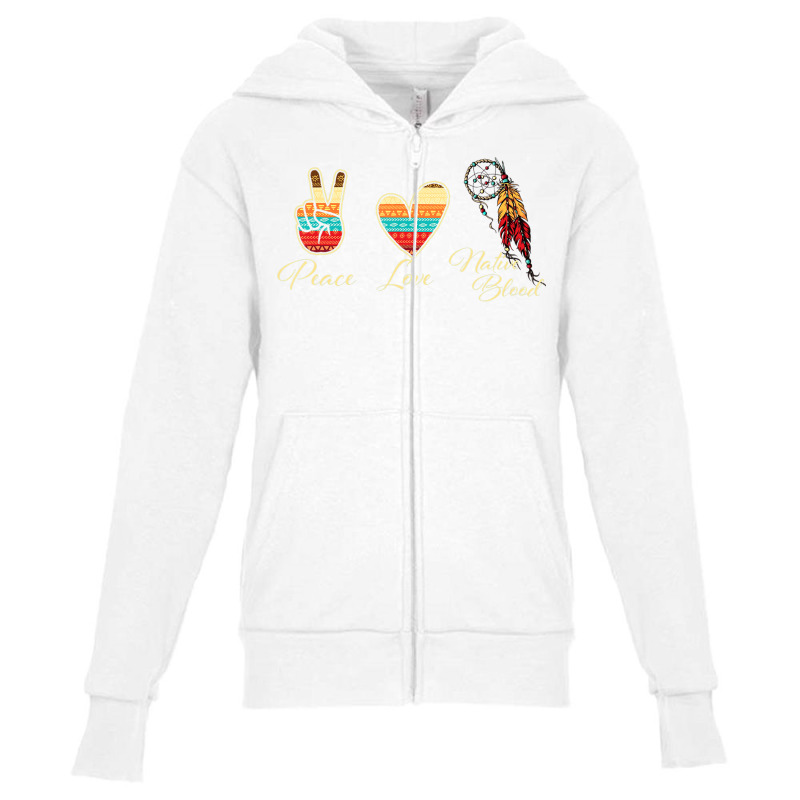 Peace Love Native Blood   Indigenous People Homela Youth Zipper Hoodie by fiddolamuf | Artistshot