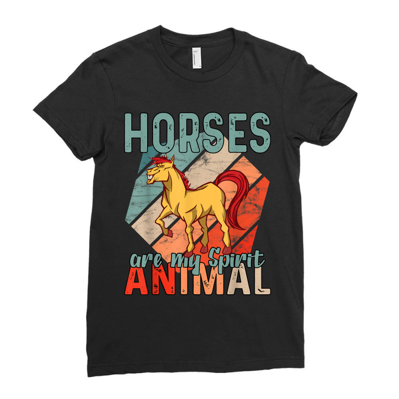 Horses Are My Spirit Animal 31 Ladies Fitted T-Shirt by kerrmanthez | Artistshot