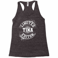 Tina Limited Edition Funny Personalized Name Gift Racerback Tank | Artistshot