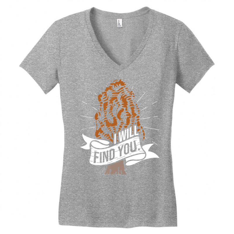 I Will Find You   Morel Mushroom Hunting Mushroom Women's V-Neck T-Shirt by holden | Artistshot