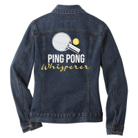 Ping Pong Whisperer   Table Tennis Player Tourname Ladies Denim Jacket | Artistshot