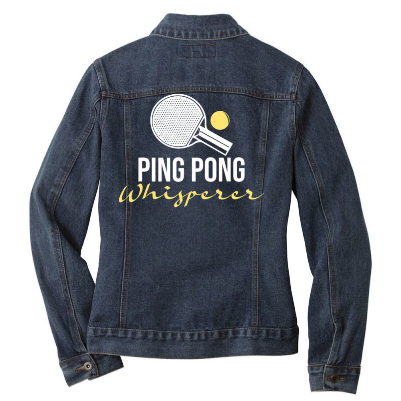 Ping Pong Whisperer   Table Tennis Player Tourname Ladies Denim Jacket by fiddolamuf | Artistshot