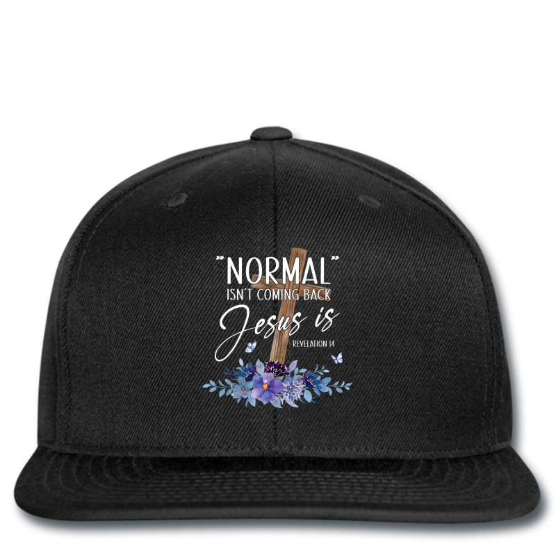 Normal Isn't Coming Back But Jesus Is Revelation 1 Printed hat by fieyzacik | Artistshot