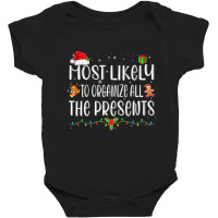 Most Likely To Organize All The Presents Family Ch Baby Bodysuit | Artistshot