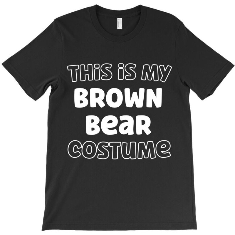 Brown Halloween Design Brown Bear This Is My Human T-shirt | Artistshot