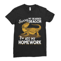 Sorry My Bearded Dragon Ate My Homework Bearded Dr Ladies Fitted T-shirt | Artistshot