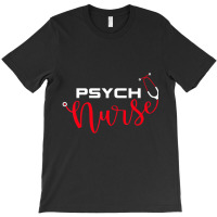 Psychiatric Nurse   Stethoscope Psych Nurse T Shir T-shirt | Artistshot