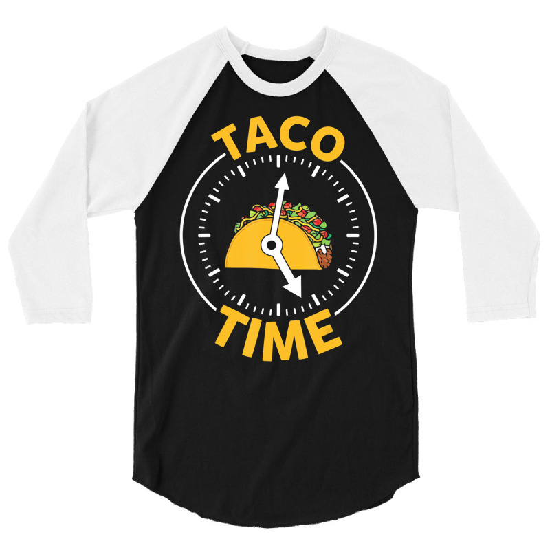 Taco Time Shirt Cinco De Mayo Men Women Kids Boys 3/4 Sleeve Shirt by ewubea | Artistshot