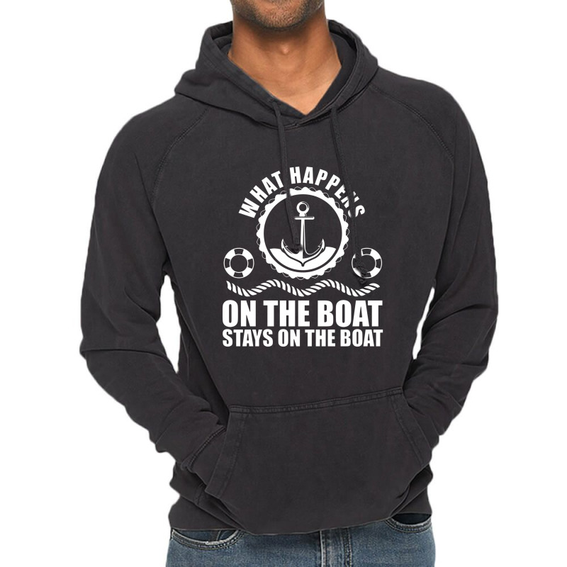 What Happens On The Boat. Stays On The Boat Vintage Hoodie | Artistshot