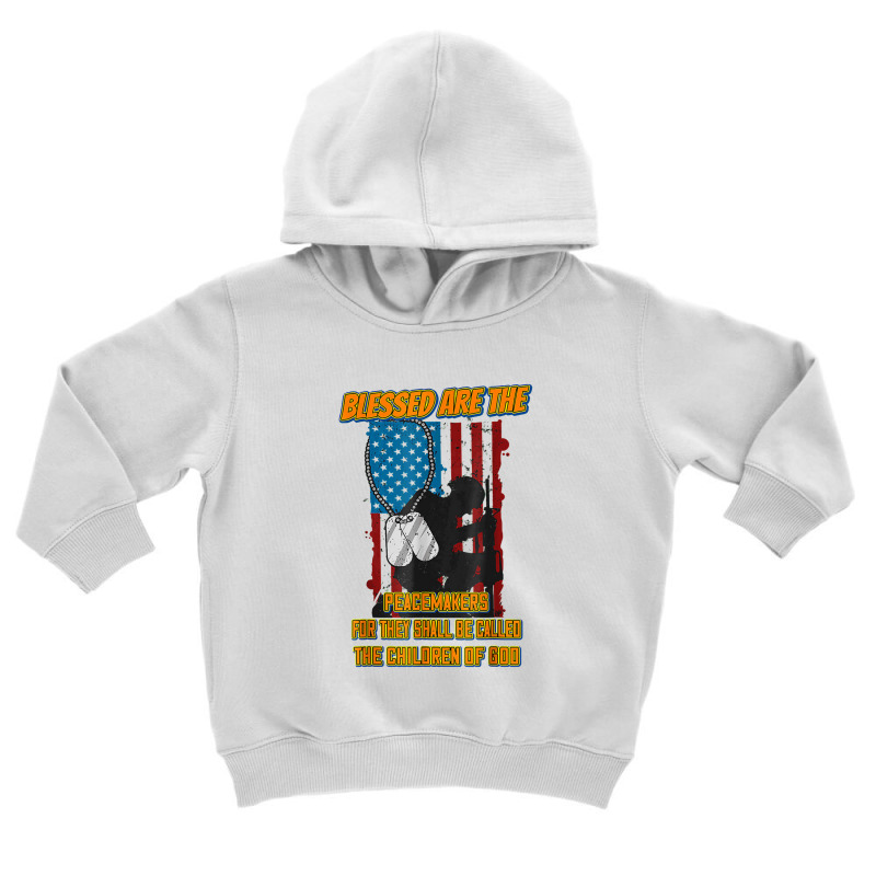 Blessed Are The Peacemakers Funny Novelty Toddler Hoodie | Artistshot