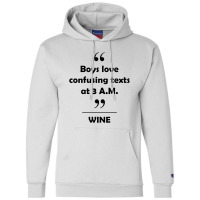 Wine   Boys Love Confusing Texts At 3 Am Champion Hoodie | Artistshot