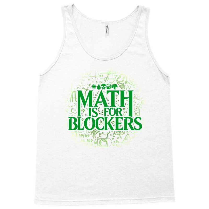 Math Is For Blockers   Forest Edition 29 Tank Top by hubricdelpr | Artistshot