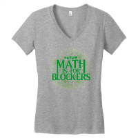 Math Is For Blockers   Forest Edition 29 Women's V-neck T-shirt | Artistshot