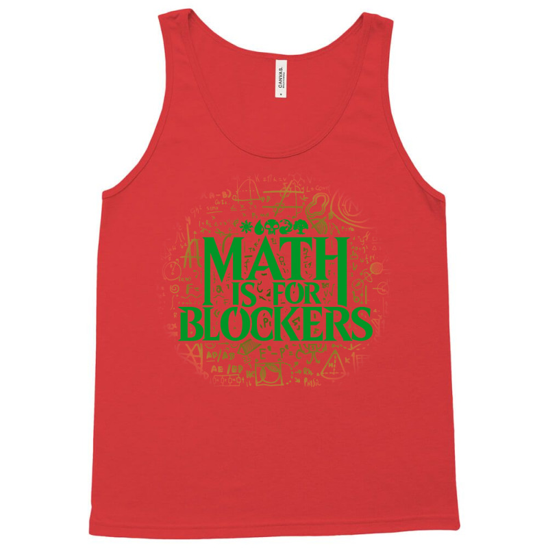 Math Is For Blockers   Forest Edition 35 Tank Top by hubricdelpr | Artistshot