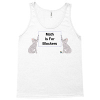 Math Is For Blockers 2 Tank Top | Artistshot