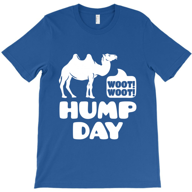 Woot Woot Hump Day T-shirt | Artistshot