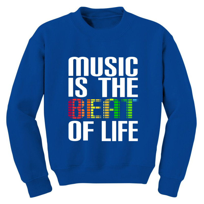 Music Is The Beat Of Life Novelty Gifts Youth Sweatshirt by godongteles | Artistshot